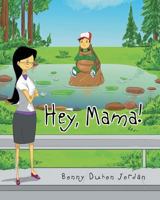 Hey Mama 1681970759 Book Cover