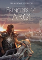Príncipes de Arca 9874878401 Book Cover