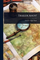 Trailer ahoy! 1177056925 Book Cover