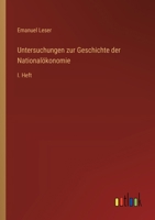 Untersuchungen zur Geschichte der Nationalökonomie: I. Heft 3368652494 Book Cover