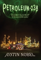 Petroleum-238: Big Oil's Dangerous Secret and the Grassroots Fight to Stop It B0CN79JL43 Book Cover
