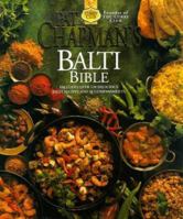 Pat Chapman's Balti Bible: Includes Over 120 Delicious Balti Recipes and Accompaniments 0340728582 Book Cover