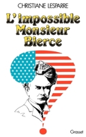 L'impossible Monsieur Bierce 2246249317 Book Cover