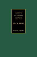 Jean Rhys (Cambridge Studies in African and Caribbean Literature) 0521033616 Book Cover