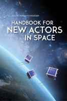 Handbook for New Actors in Space 0692851410 Book Cover