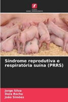 Síndrome reprodutiva e respiratória suína (PRRS) (Portuguese Edition) 620917583X Book Cover