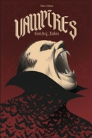 Vampires: Gothic Tales B0GGY9NFGC Book Cover