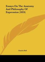 Essays On The Anatomy And Philosophy Of Expression 1436838355 Book Cover