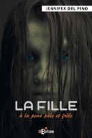 La fille à la peau pâle et frêle (French Edition) 2368452516 Book Cover