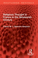 Religious Thought in France in the Nineteenth Century 1032852070 Book Cover