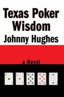 Texas Poker Wisdom 0595472273 Book Cover