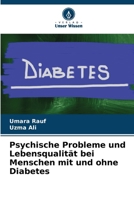 Psychische Probleme und Lebensqualität bei Menschen mit und ohne Diabetes (German Edition) 6208176255 Book Cover