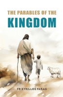 The Parables of the Kingdom 1763545059 Book Cover