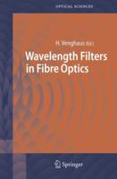 Wavelength Filters in Fibre Optics (Springer Series in Optical Sciences) 3642068650 Book Cover