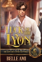 Luck of the Lyon (The Lyon's Den) B0CN128PKW Book Cover