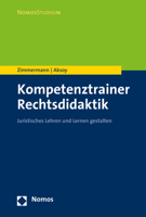 Kompetenztrainer Rechtsdidaktik: Juristisches Lehren Und Lernen Gestalten 3848730324 Book Cover