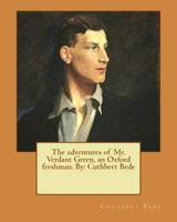Mr Verdant Green: Adventures of an Oxford Freshman (Nonsuch Classics) 1845881974 Book Cover