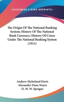 The Origin of the National Banking System 1120907306 Book Cover