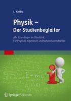 Physik - Der Studienbegleiter: Alle Grundlagen Im Überblick: Für Physiker, Ingenieure Und Naturwissenschaftler 3827430496 Book Cover