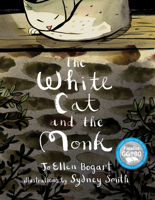 The White Cat and the Monk: A Retelling of the Poem “Pangur Bán” 1554987806 Book Cover