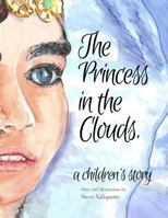 The Princess in the Clouds 0692262644 Book Cover