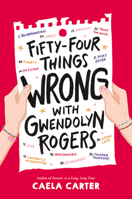 Fifty-Four Things Wrong with Gwendolyn Rogers Lib/E