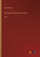 Pei morti di Custoza e di Lissa: Versi (Italian Edition) 3385083672 Book Cover