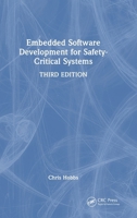 Embedded Software Development for Safety-Critical Systems, Third Edition 1032983353 Book Cover