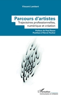 Parcours d'artistes: Trajectoires professionnelles, numérique et création (Communication Et Civilisation) (French Edition) 2140251857 Book Cover
