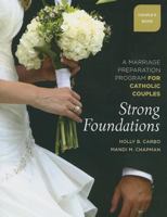 Strong Foundations Couple's Book: A Marriage Preparation Program for Catholic Couples 1585958794 Book Cover