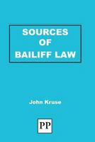 Sources of Bailiff Law 1858117178 Book Cover