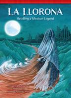 La Llorona: Retelling a Mexican Legend 1939656133 Book Cover