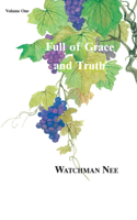 Full of Grace & Truth, Vol. 1 0935008497 Book Cover