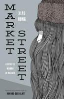 Market Street: A Chinese Woman in Harbin 0295962666 Book Cover