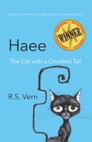 Haee The Cat with a Crooked Tail: Part One of Haee and the Other Middlings 9811871051 Book Cover