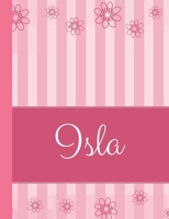 Isla: Personalized Name College Ruled Notebook Pink Lines and Flowers 1089011520 Book Cover