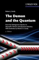 The Demon and the Quantum: From the Pythagorean Mystics to Maxwell's Demon and Quantum Mystery 3527409831 Book Cover