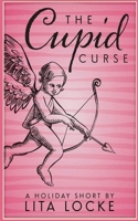 The Cupid Curse B09QP6QQDW Book Cover