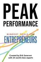 Peak Performance: Mindset Tools for Entrepreneurs 1953183131 Book Cover