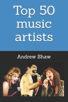 Top 50 music artists of ALL time B0F5P6DK33 Book Cover