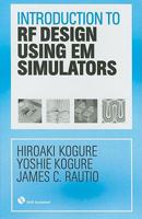 Introduction to RF Design Using EM Simulators [With DVD ROM] 1608071553 Book Cover