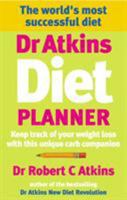 Dr Atkins Diet Planner: Keep Track of Your Weight Loss with This Unique Carb Companion 0091898773 Book Cover