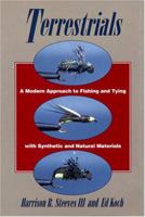 Terrestrials: A Modern Approach to Fishing and Tying with Synthetic and Natural Materials 081170629X Book Cover