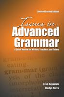 Issues in Advanced Grammar: A Quick Review for Writers, Teachers, and Tutors 1524940941 Book Cover