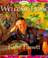 Welcome Home: Kaffe Fassett 1564772780 Book Cover