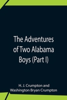The Adventures Of Two Alabama Boys 9354758584 Book Cover