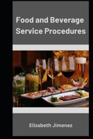 Food and Beverage Service Procedures B0C9SF6GWR Book Cover