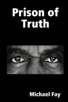 Prison of Truth 1387096753 Book Cover