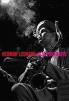 Herman Leonard: Jazz Portraits 1584180307 Book Cover
