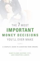 The 7 Most Important Money Decisions You'll Ever Make 1594861560 Book Cover